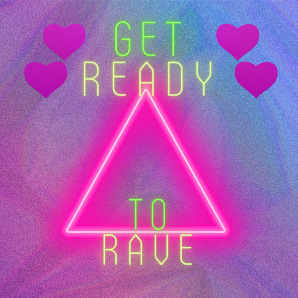 The Rave Is Back On