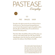 Load image into Gallery viewer, Pastease Everyday text reading Go Free, Go Braless, Go Sheer in a gold font.
